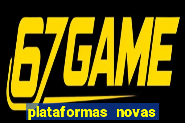 plataformas novas fortune tiger